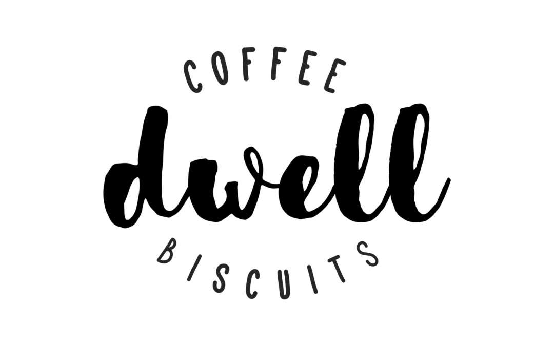 Local Business Spotlight: Dwell Coffee & Biscuits