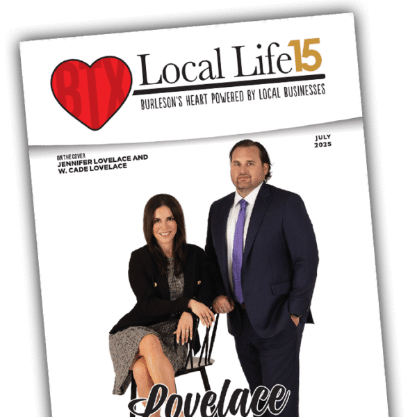 Local Life Magazine news features and coupons for Burleson Joshua and Crowley Texas